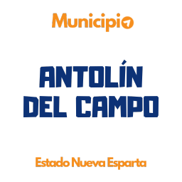 Municipio Antolín del Campo Voluntad Popular Nueva Esparta